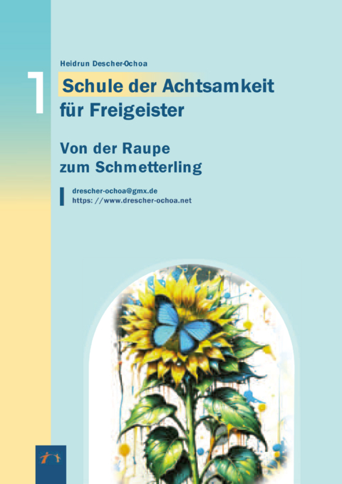 Von der Raupe zum Schmetterling - Heidrun Drescher-Ochoa