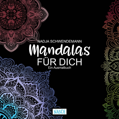 Mandalas für dich - Nadja Schwendemann