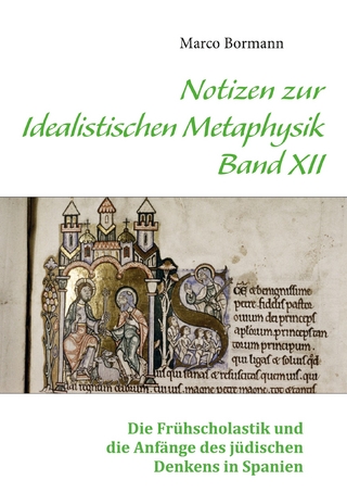 Notizen zur Idealistischen Metaphysik XII