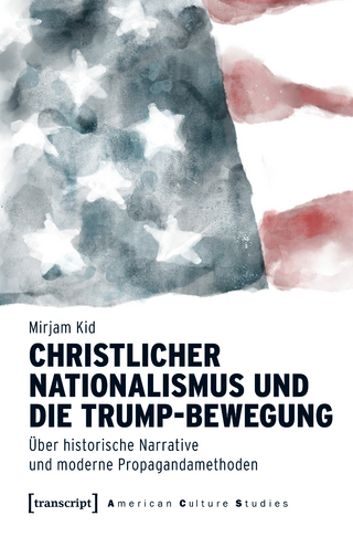 Christlicher Nationalismus und die Trump-Bewegung