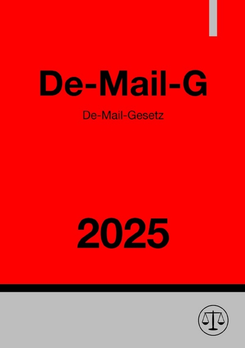 De-Mail-Gesetz - De-Mail-G 2025 - Ronny Studier