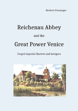 Reichenau Abbey and the Great Power Venice - Herbert Fie&szlig;inger