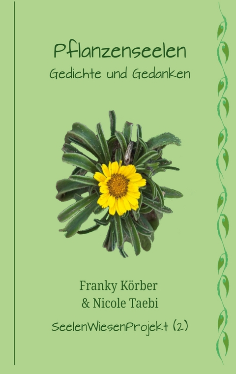 Pflanzenseelen - Franky K&ouml;rber, Nicole Taebi