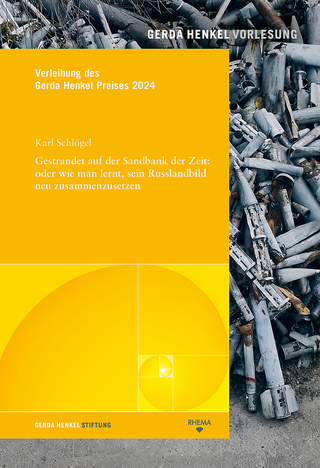 Gestrandet auf der Sandbank der Zeit: oder wie man lernt, sein Russlandbild neu zusammenzusetzen