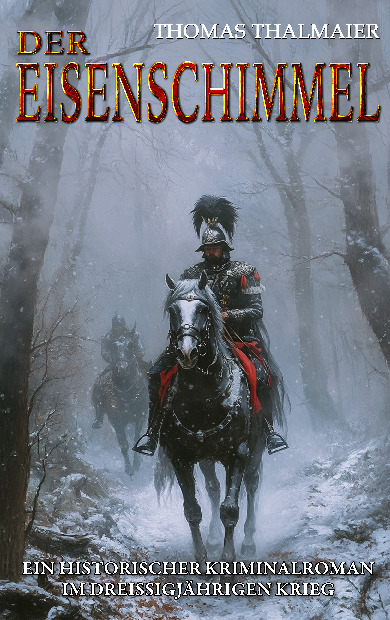 Der Eisenschimmel - Thomas Thalmaier