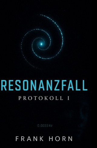 Resonanzfall – Protokoll I