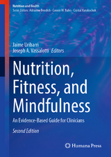 Nutrition, Fitness, and Mindfulness - Uribarri, Jaime; Vassalotti, Joseph A.