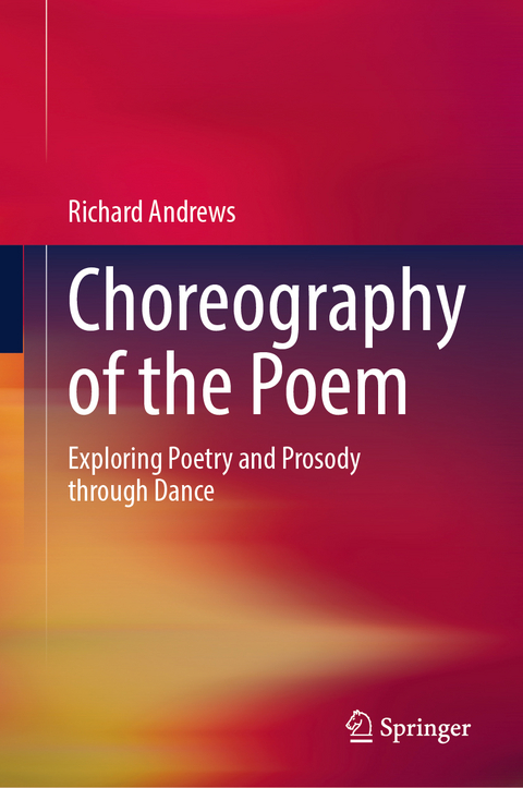Choreography of the Poem - Richard Andrews