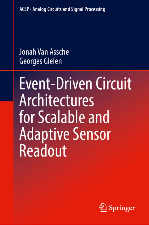 Event-Driven Circuit Architectures for Scalable and Adaptive Sensor Readout - Jonah Van Assche, Georges Gielen