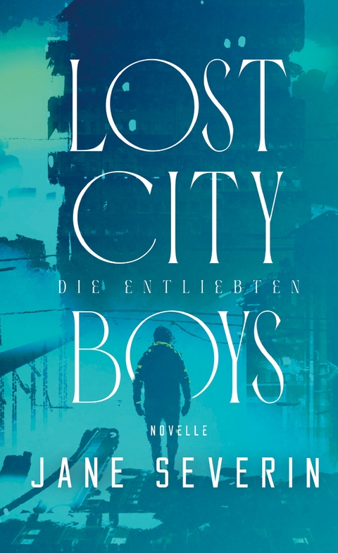 Lost City Boys - Jane Severin