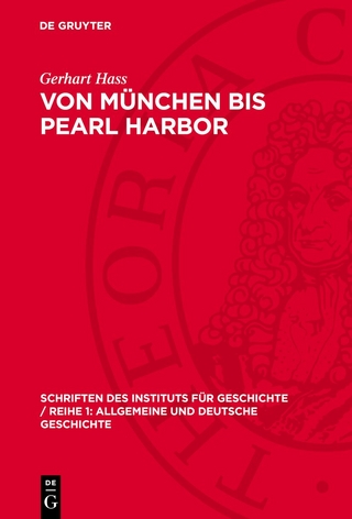 Von München bis Pearl Harbor