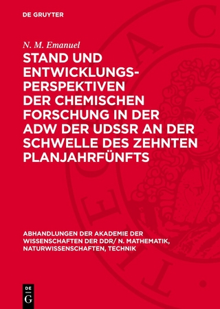 Stand und Entwicklungsperspektiven der chemischen Forschung in der AdW der UdSSR an der Schwelle des zehnten Planjahrfünfts