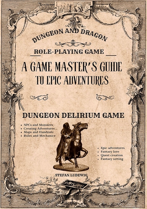 Dungeon and Dragon I A Game Master's Guide for Epic Adventures I The Role-Playing Game - Viktor Sterling