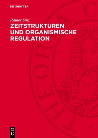 Zeitstrukturen und organismische Regulation