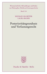 Posteriorit&auml;tsgrundsatz und Verfassungsrecht - Michael Kloepfer, Laura Bader