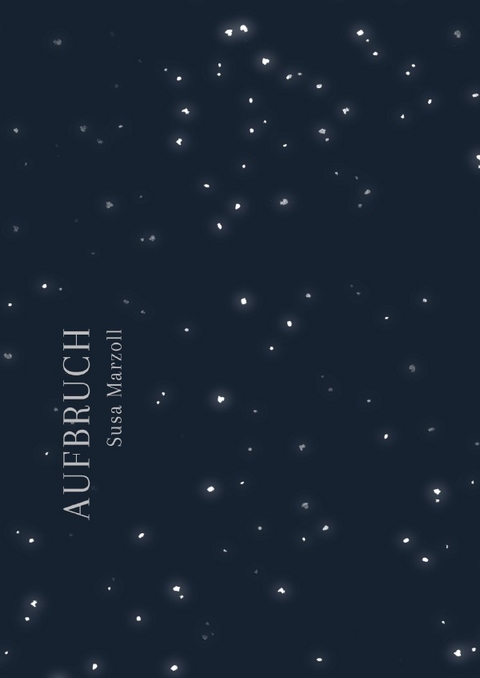 Aufbruch - Susa Marzoll