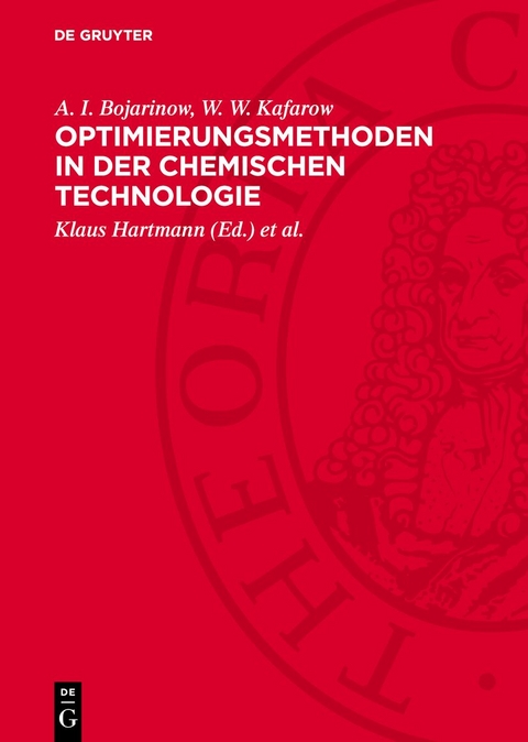Optimierungsmethoden in der chemischen Technologie - A. I. Bojarinow, W. W. Kafarow