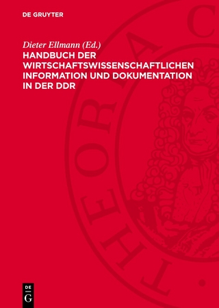 Handbuch der wirtschaftswissenschaftlichen Information und Dokumentation in der DDR