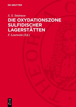 Die Oxydationszone sulfidischer Lagerstätten