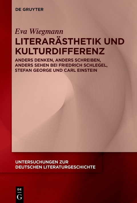 Literar&auml;sthetik und Kulturdifferenz - Eva Wiegmann
