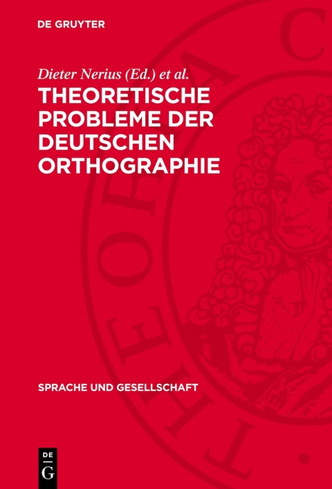 Theoretische Probleme der deutschen Orthographie - 