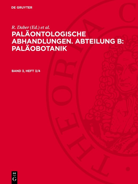 Pal&auml;ontologische Abhandlungen. Abteilung B: Pal&auml;obotanik. Band 3, Heft 3/4