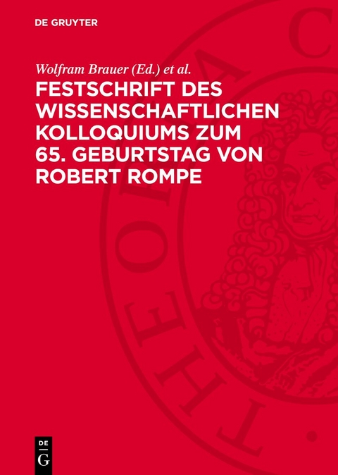 Festschrift des wissenschaftlichen Kolloquiums zum 65. Geburtstag von Robert Rompe - 