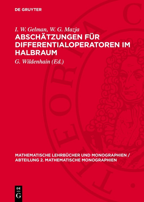 Absch&auml;tzungen f&uuml;r Differentialoperatoren im Halbraum - I. W. Gelman, W. G. Mazja