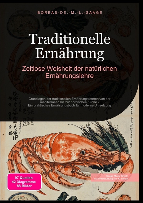 Ern&auml;hrung (DE) / Traditionelle Ern&auml;hrung: Zeitlose Weisheit der nat&uuml;rlichen Ern&auml;hrungslehre - Boreas De. M. L. Saage