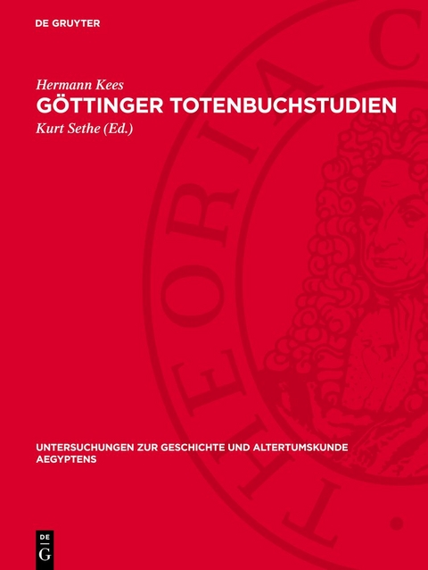 G&ouml;ttinger Totenbuchstudien - Hermann Kees