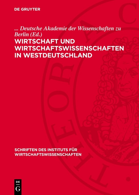 Wirtschaft und Wirtschaftswissenschaften in Westdeutschland - 