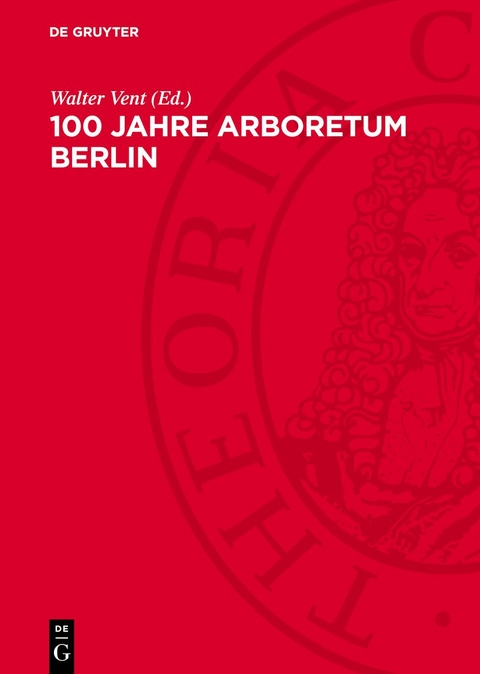 100 Jahre Arboretum Berlin - 