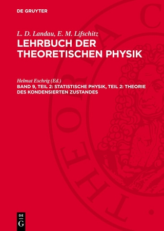 Statistische Physik, Teil 2: Theorie des kondensierten Zustandes