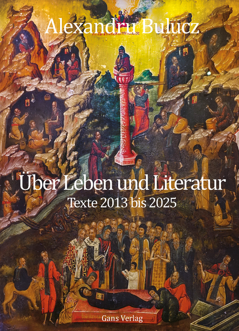 &Uuml;ber Leben und Literatur - Alexandru Bulucz