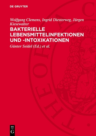 Bakterielle Lebensmittelinfektionen und -intoxikationen