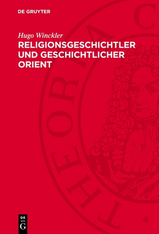 Religionsgeschichtler und geschichtlicher Orient