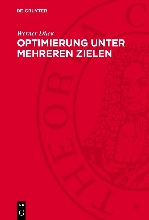Optimierung unter mehreren Zielen - Werner D&uuml;ck