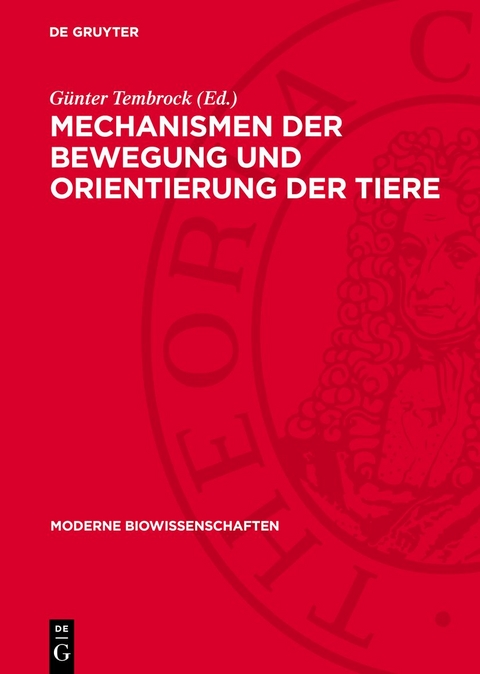Mechanismen der Bewegung und Orientierung der Tiere - 