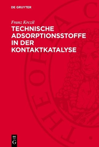 Technische Adsorptionsstoffe in der Kontaktkatalyse
