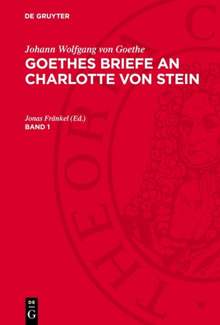 Goethes Briefe an Charlotte von Stein. Band 1