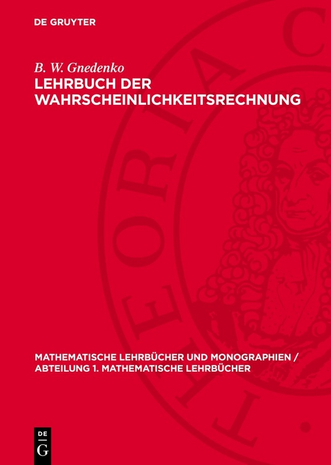 Lehrbuch der Wahrscheinlichkeitsrechnung - B. W. Gnedenko