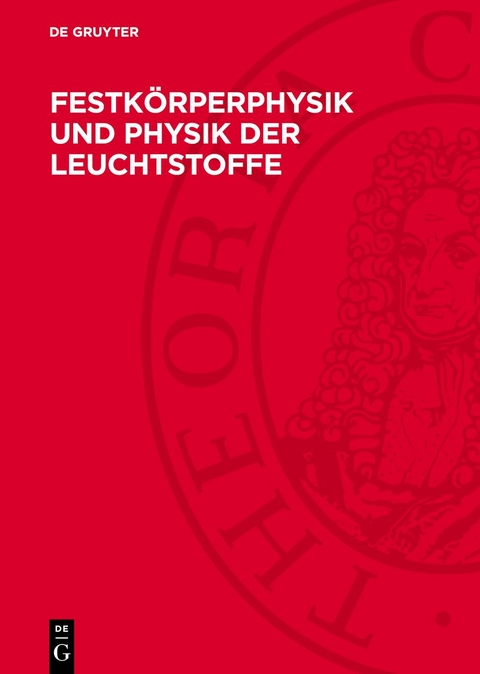 Festk&ouml;rperphysik und Physik der Leuchtstoffe