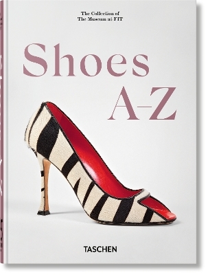 Shoes A&ndash;Z. 45th Ed. - Daphne Guinness