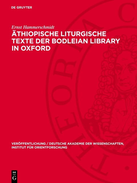 &Auml;thiopische liturgische Texte der Bodleian Library in Oxford - Ernst Hammerschmidt