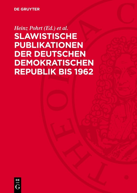 Slawistische Publikationen der Deutschen Demokratischen Republik bis 1962 - 