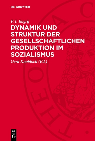Dynamik und Struktur der gesellschaftlichen Produktion im Sozialismus