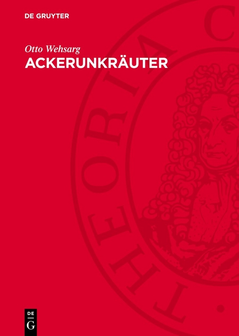 Ackerunkr&auml;uter - Otto Wehsarg