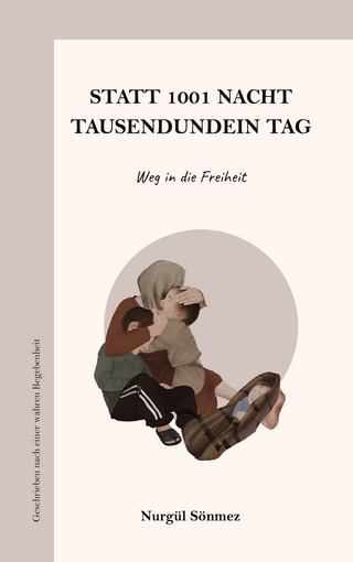 Statt 1001 Nacht - Tausendundein Tag