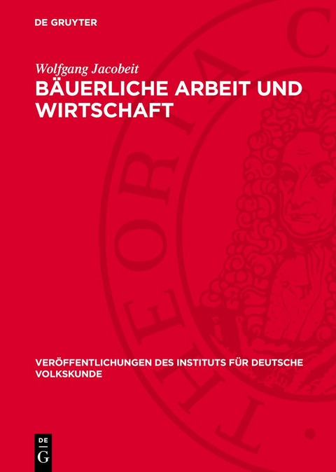 B&auml;uerliche Arbeit und Wirtschaft - Wolfgang Jacobeit