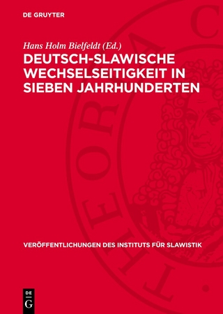 Deutsch-Slawische Wechselseitigkeit in sieben Jahrhunderten